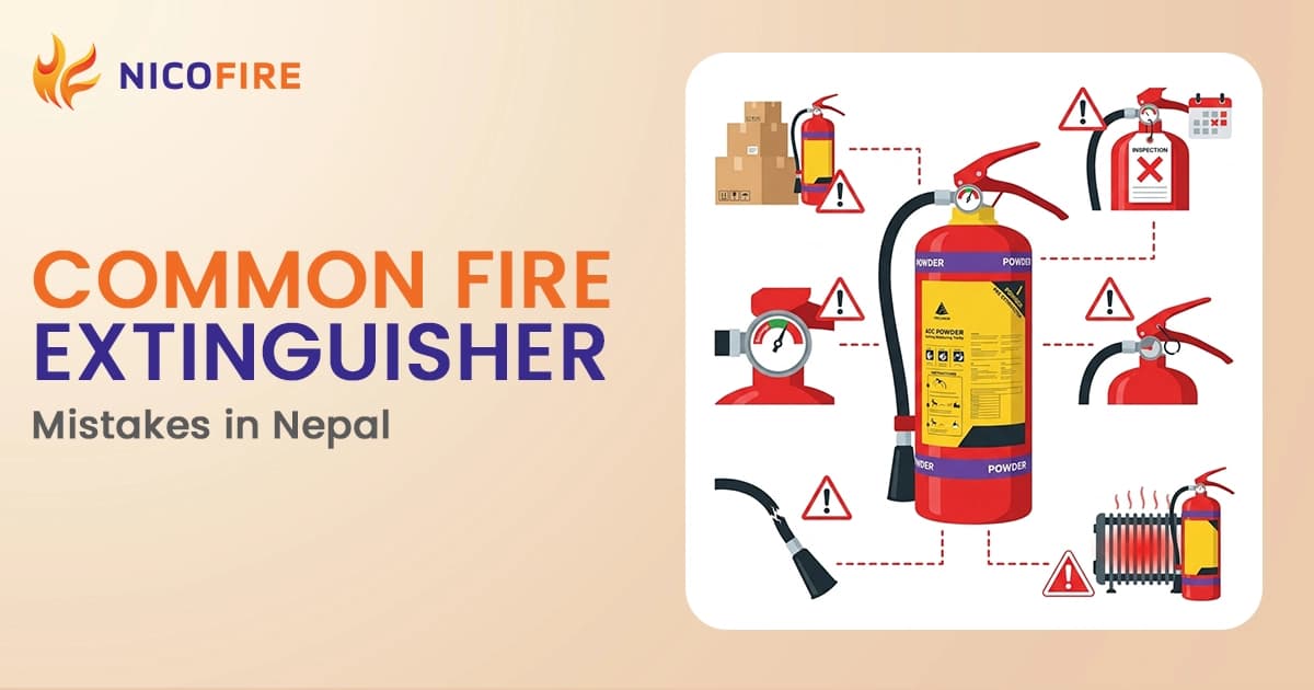 Common Fire Extinguisher Mistakes in Nepal